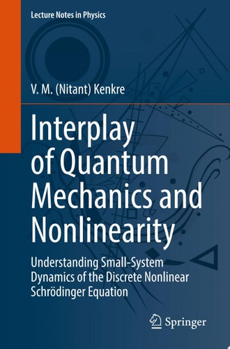 Interplay of Quantum Mechanics and Nonlinearity