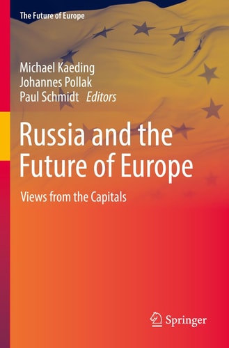 Russia and the Future of Europe Views from the Capitals