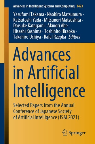 Advances in Artificial Intelligence Selected Papers from the Annual Conference of Japanese Society of Artificial Intelligence (JSAI 2021)