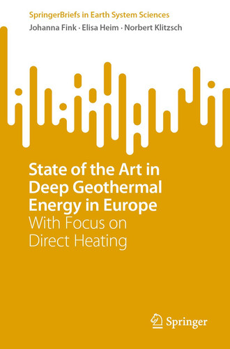 State of the Art in Deep Geothermal Energy in Europe With Focus on Direct Heating