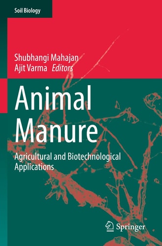 Animal Manure Agricultural and Biotechnological Applications