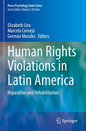 Human Rights Violations in Latin America Reparation and Rehabilitation