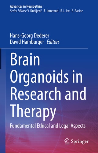 Brain Organoids in Research and Therapy Fundamental Ethical and Legal Aspects