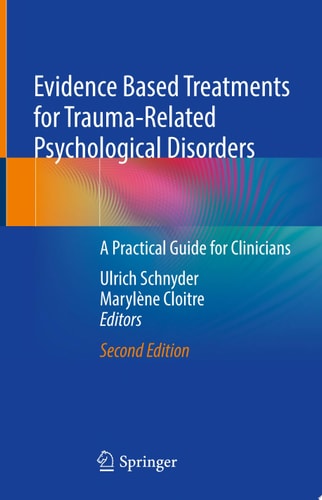 Evidence Based Treatments for Trauma-Related Psychological Disorders