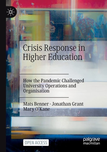 Crisis Response in Higher Education How the Pandemic Challenged University Operations and Organisation