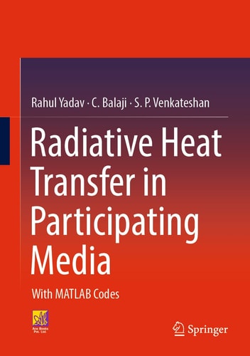 Radiative Heat Transfer in Participating Media With MATLAB Codes