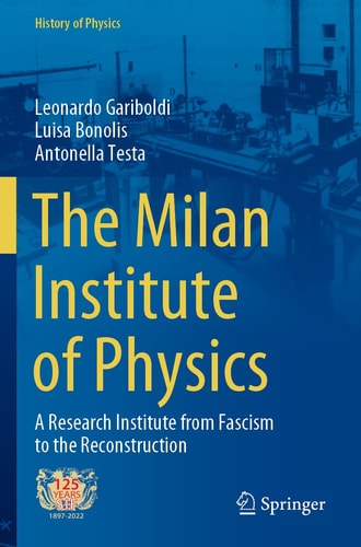 The Milan Institute of Physics A Research Institute from Fascism to the Reconstruction