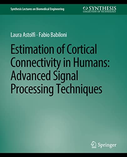 Estimation of Cortical Connectivity in Humans Advanced Signal Processing Techniques