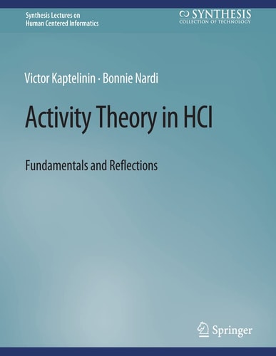 Activity Theory in HCI Fundamentals and Reflections