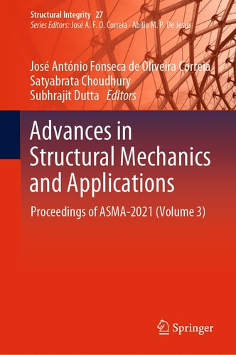 Advances in Structural Mechanics and Applications Proceedings of ASMA-2021 (Volume 3)