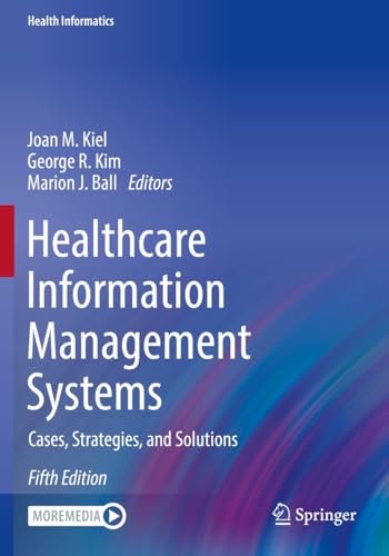 Healthcare Information Management Systems Cases, Strategies, and Solutions