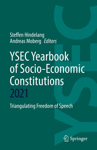YSEC Yearbook of Socio-Economic Constitutions 2021 Triangulating Freedom of Speech