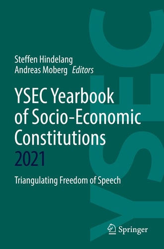 YSEC Yearbook of Socio-Economic Constitutions 2021 Triangulating Freedom of Speech