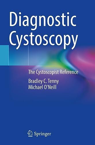 Diagnostic Cystoscopy The Cystoscopist Reference