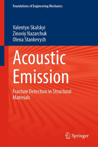 Acoustic Emission Fracture Detection in Structural Materials