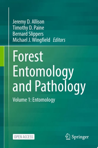 Forest Entomology and Pathology Volume 1: Entomology