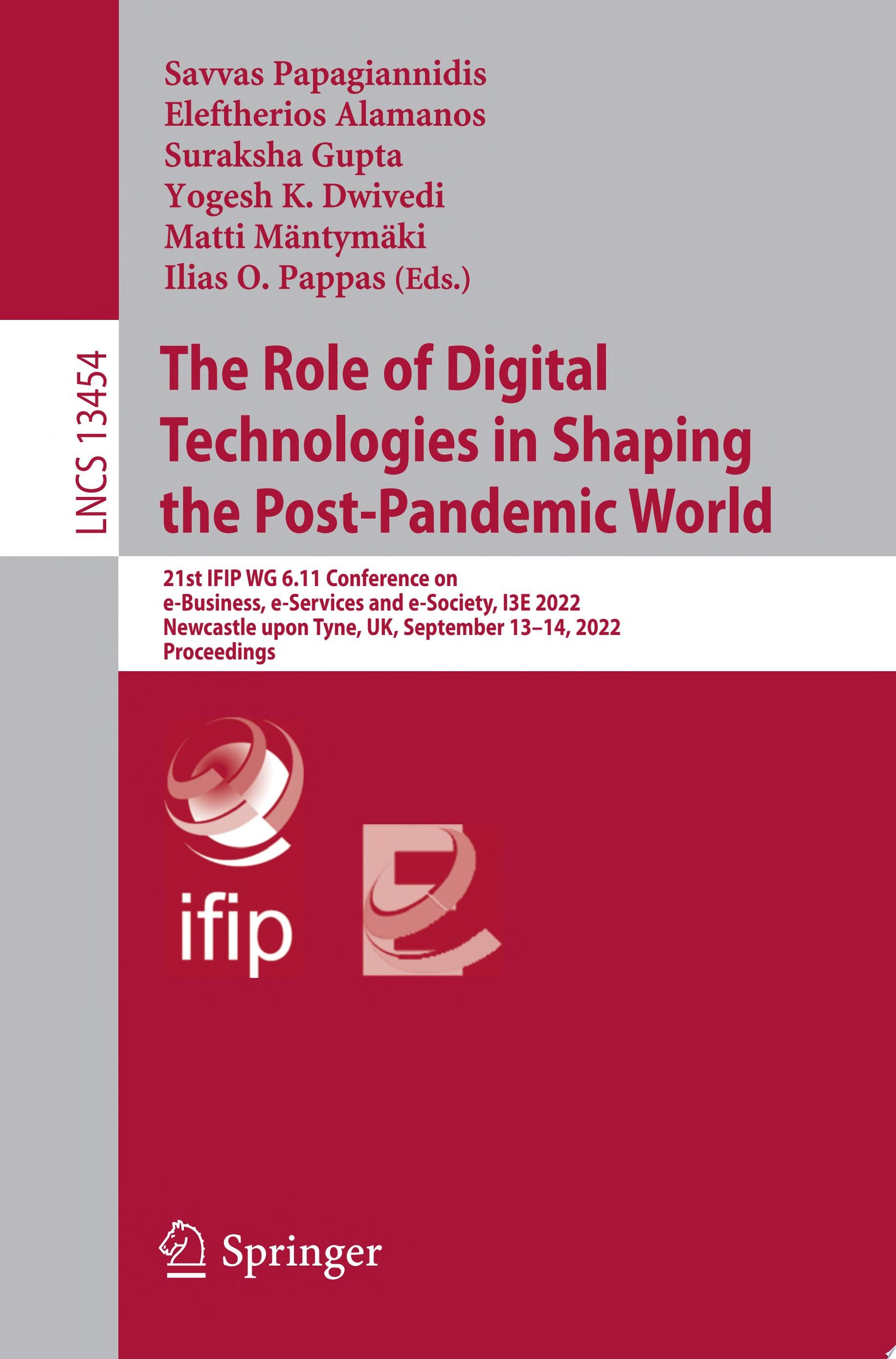 The Role of Digital Technologies in Shaping the Post-Pandemic World