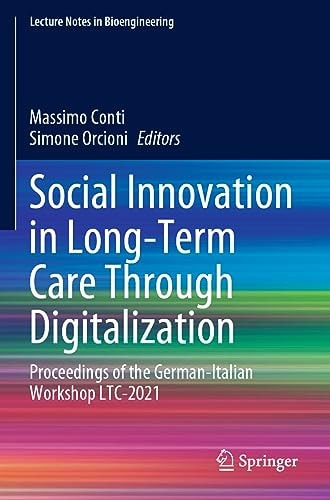 Social Innovation in Long-Term Care Through Digitalization Proceedings of the German-Italian Workshop LTC-2021