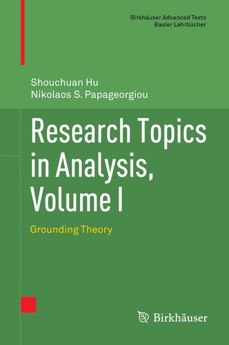 Research Topics in Analysis, Volume I Grounding Theory