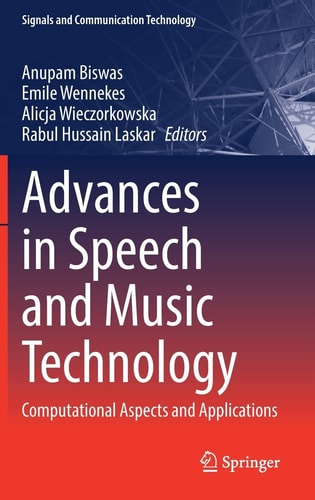 Advances in Speech and Music Technology Computational Aspects and Applications