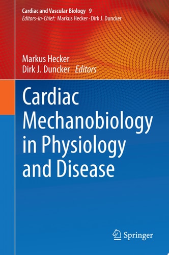 Cardiac Mechanobiology in Physiology and Disease