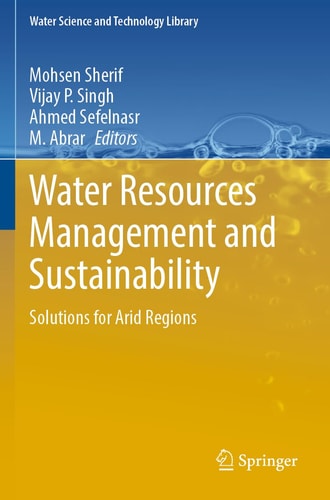 Water Resources Management and Sustainability Solutions for Arid Regions