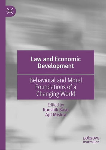 Law and Economic Development Behavioral and Moral Foundations of a Changing World