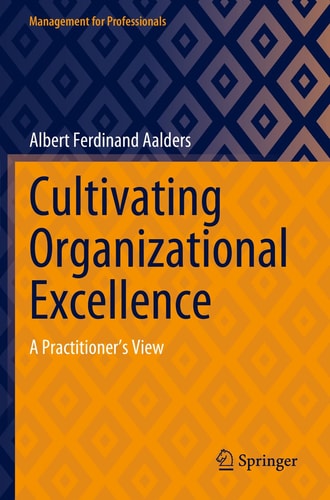 Cultivating Organizational Excellence A Practitioner’s View