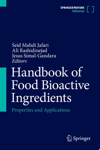 Handbook of Food Bioactive Ingredients Properties and Applications