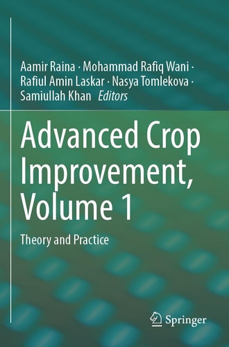 Advanced Crop Improvement, Volume 1 Theory and Practice