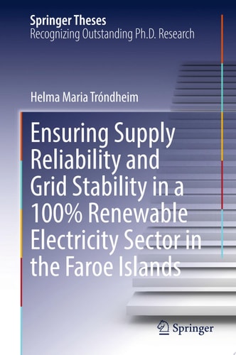 Ensuring Supply Reliability and Grid Stability in a 100% Renewable Electricity Sector in the Faroe Islands