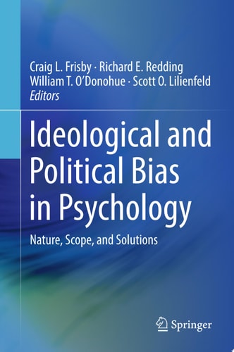 Ideological and Political Bias in Psychology
