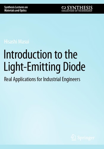 Introduction to the Light-Emitting Diode Real Applications for Industrial Engineers
