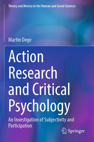 Action Research and Critical Psychology An Investigation of Subjectivity and Participation