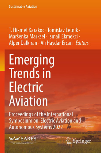 Emerging Trends in Electric Aviation Proceedings of the International Symposium on Electric Aviation and Autonomous Systems 2022