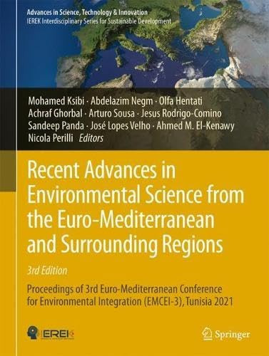 Recent Advances in Environmental Science from the Euro-Mediterranean and Surrounding Regions (3rd Edition) Proceedings of 3rd Euro-Mediterranean Conference for Environmental Integration (EMCEI-3), Tunisia 2021