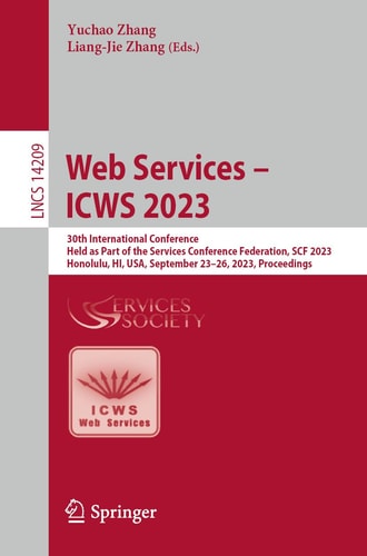 Web Services – ICWS 2023 30th International Conference, Held as Part of the Services Conference Federation, SCF 2023, Honolulu, HI, USA, September 23–26, 2023, Proceedings
