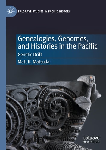 Genealogies, Genomes, and Histories in the Pacific Genetic Drift