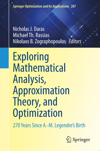 Exploring Mathematical Analysis, Approximation Theory, and Optimization