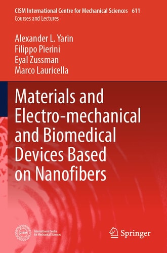 Materials and Electro-mechanical and Biomedical Devices Based on Nanofibers
