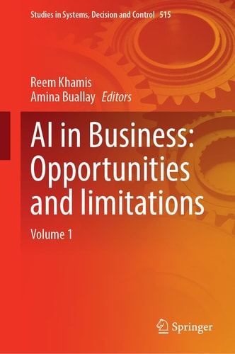 AI in Business: Opportunities and Limitations Volume 1