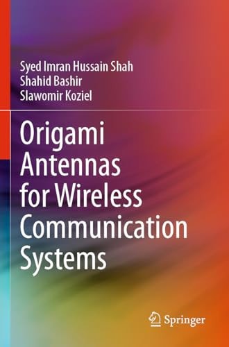 Origami Antennas for Wireless Communication Systems