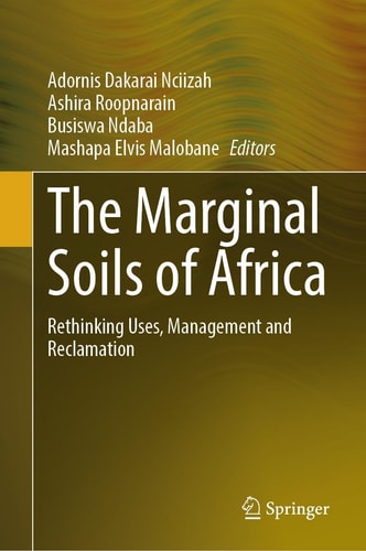 The Marginal Soils of Africa Rethinking Uses, Management and Reclamation