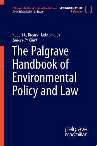 The Palgrave Handbook of Environmental Policy and Law