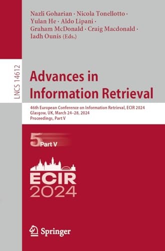 Advances in Information Retrieval 46th European Conference on Information Retrieval, ECIR 2024, Glasgow, UK, March 24–28, 2024, Proceedings, Part V