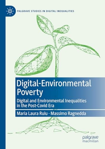Digital-Environmental Poverty Digital and environmental inequalities in the post-covid era