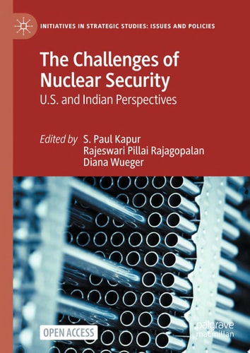 The Challenges of Nuclear Security U.S. and Indian Perspectives