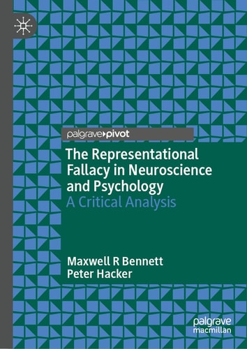 The Representational Fallacy in Neuroscience and Psychology A Critical Analysis