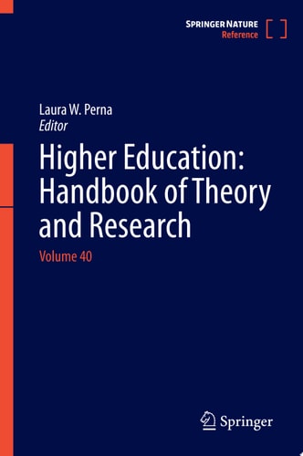 Higher Education: Handbook of Theory and Research Volume 40
