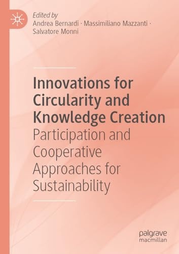 Innovations for Circularity and Knowledge Creation Participation and Cooperative Approaches for Sustainability